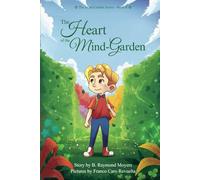 The Heart of the Mind-Garden: The Mind-Garden Series Book II