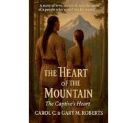 The Heart of the Mountain (The Captive's Heart)