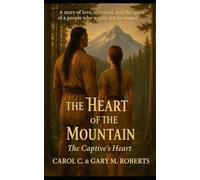 The Heart of the Mountain (The Captive's Heart)