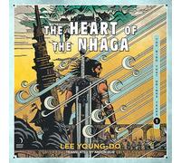 The Heart of the Nhaga: Book One of the Bird That Drinks Tears: 1