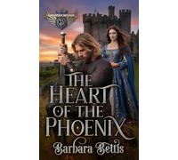 The Heart of the Phoenix (Knights of Destiny)