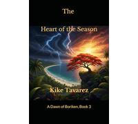 The Heart of the Season: A Dawn of Boriken, Book 3