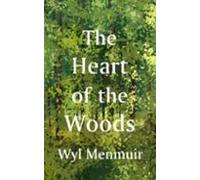 The Heart Of The Woods