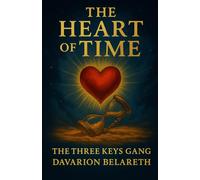 The Heart of Time: The Three Keys Gang
