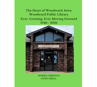 The Heart of Woodward, Iowa: Woodward Public Library
