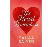 The Heart Remembers