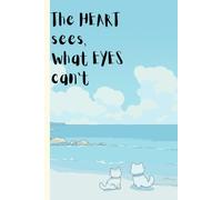 The HEART sees, what EYES can’t: ( Feelings Are Valid ) Notebook for Family and Friends