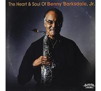 Benny Barksdale Jr - The Heart & Soul Of Benny Barksdale, Jr.