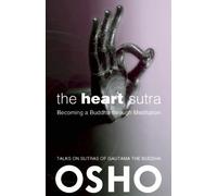 The Heart Sutra: Becoming a Buddha through Meditation (OSHO Classics) by Osho (2014-08-26)