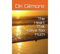 The Heart That Gave Too Much (The Wrong Good Woman Series)