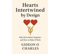 The Heart That Intertwined by Design: How God Wove Us Together for a Reason
