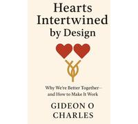 The Heart That Intertwined by Design: How God Wove Us Together for a Reason