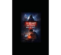 THE HEART THAT STAYED WHEN SHE DIDN'T: A story of one sided and silent pain