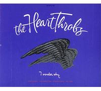 The Heart Throbs - I Wonder Why