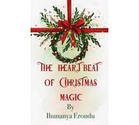 The Heartbeat of Christmas Magic