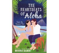 The Heartbeats of Aloha: Under the Hawaiian Stars (A Romantic Comedy) (The Aloha Soulmates Series)