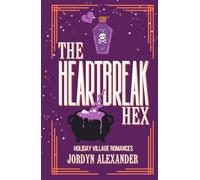 The Heartbreak Hex: A Halloween Romance Novella (Holiday Village Romances)