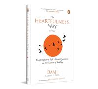 The Heartfulness Way, Book 2: Contemplating Life's Great Questions on the Nature of Reality | Daaji & Elizabeth Denley on the Purpose of Life, Happiness, and Balance