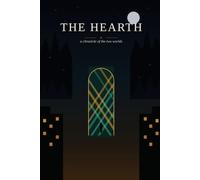 The Hearth: A Chronicle of the Two Worlds
