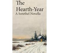 The Hearth-Year: A Sorethel Novella (The Hospitality Books)