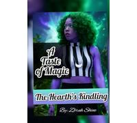 The Hearth's Kindling (A Taste of Magic)
