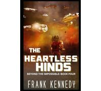 The Heartless Hinds (Beyond the Impossible)