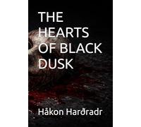 THE HEARTS OF BLACK DUSK (It Hunts)