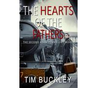 The Hearts of the Fathers: A Christian Crime Fiction Novel: 2 (A D.S. Adam Pennycome Mystery)