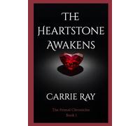 The Heartstone Awakens: Book 1 of The Primal Chronicles