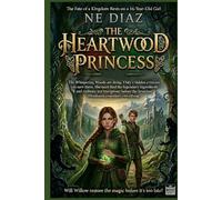 The Heartwood Princess: A Coming-of-Age Epic Fantasy of Magic, Runes, and Royal Destiny
