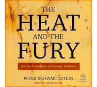 The Heat and the Fury: On the Frontlines of Climate Violence