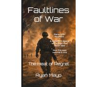 The Heat of Regret (Faultlines of War, The Clarke Legacy series)