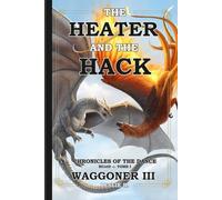 The Heater and The Hack: The Chronicles of the Dance - RCotD -:- I