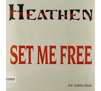 The Heathen - Set Me Free / Goblin's Blade [Vinilo]