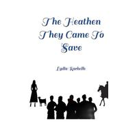 The Heathen They Came To Save