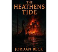 THE HEATHENS TIDE (Ragnar Lothbrok and The Shieldmaidens)