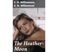 The Heather-moon (ebook)