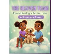 The Heaven Team: Remembering A Pet You Loved: A Companion Journal