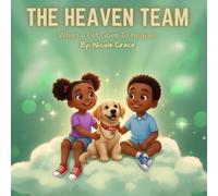 The Heaven Team When A Pet Goes To Heaven