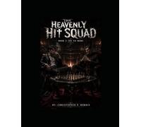 The Heavenly Hit Squad: Book 3: Sin no More