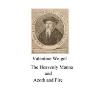The Heavenly Manna - Azoth and Fire (Alchemy Translations)