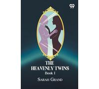 The Heavenly Twins: Book I