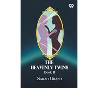 The Heavenly Twins: Book II