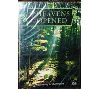 The Heavens Are Opened - The Docudrama of the Restoration