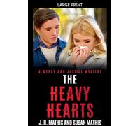 The Heavy Hearts: 10 (The Mercy and Justice Mysteries)