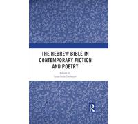 The Hebrew Bible in Contemporary Fiction and Poetry