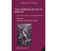 The Hebrew Book of Enoch - Annotated Edition in Modern English: The Book of Angels