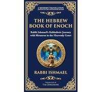 The Hebrew Book of Enoch (Enoch III): Mystical Visions and Divine Secrets (Deluxe Hardbound Edition): 128 (Library of Alexandria)