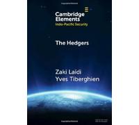 The Hedgers: How The Global South Navigates the Sino-American Competition (Elements in Indo-Pacific Security)