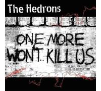 The Hedrons - One More Wont Kill Us [Vinilo]